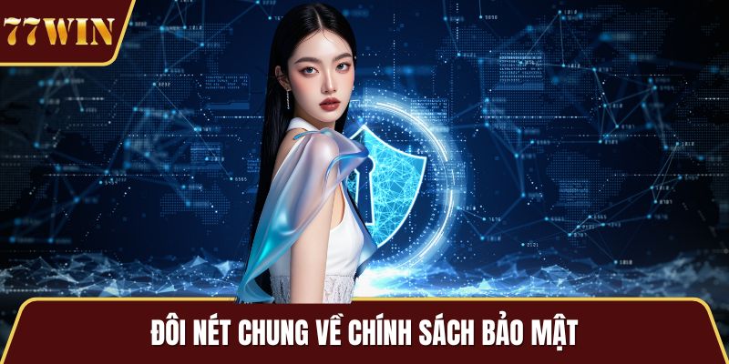 Đôi nét chung về chính sách bảo mật