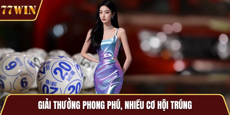 Giải thưởng phong phú, nhiều cơ hội trúng