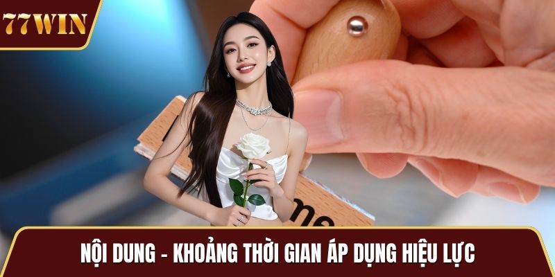 Nội dung - Khoảng thời gian áp dụng hiệu lực