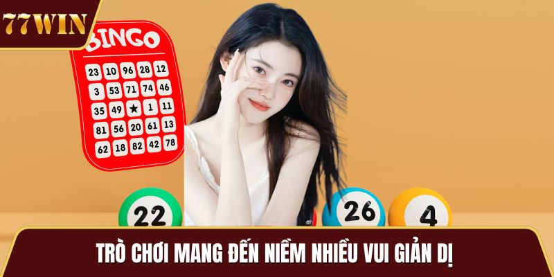 Trò chơi mang đến niềm nhiều vui giản dị